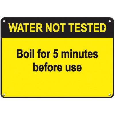 WATER NOT TESTED, Boil for 5 Minutes Before Use, 10" x 7" USFS Aluminum Sign