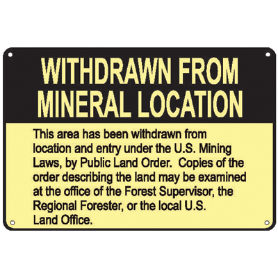 WITHDRAWN FROM MINERAL LOCATION, 10" x 7" USFS Aluminum Sign