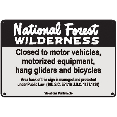 National Forest Wilderness - Closed to..., 10" x 7" USFS Aluminum Sign