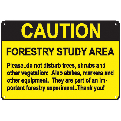 CAUTION - FORESTRY STUDY AREA, 10" x 7" USFS Aluminum Sign