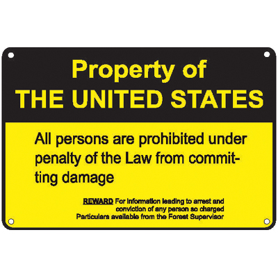 Property of THE UNITED STATES...damage, 10" x 7" USFS Aluminum Sign