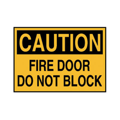 CAUTION Sign: Fire Door Do Not Block