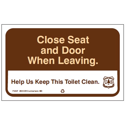 Close Seat and Door When Leaving, 8W x 5H USFS Sign