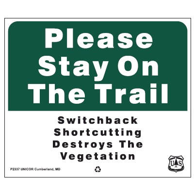 Please Stay On The Trail, 12W x 14H USFS Sign