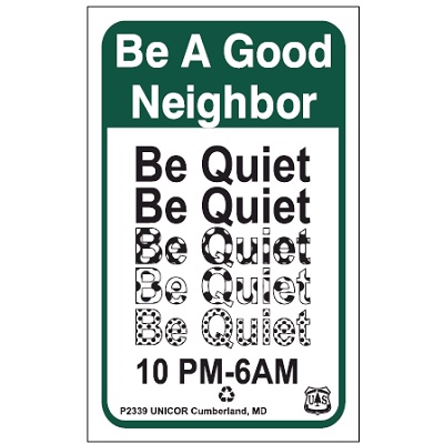 Be a Good Neighbor, Be Quiet..., 5" x 8" USFS Sign