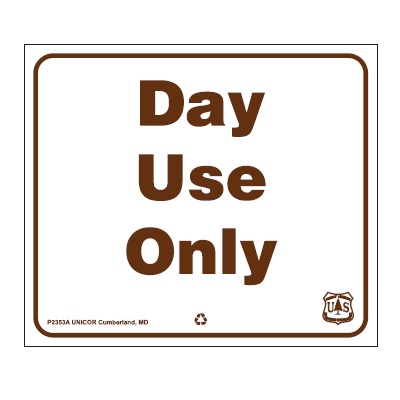 Day Use Only, 14W x 12H USFS Sign