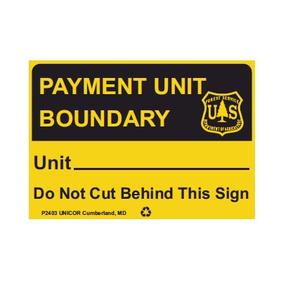 PAYMENT UNIT BOUNDARY, 10" x 7" USFS Sign