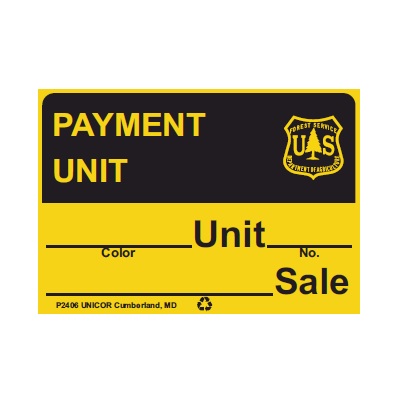 PAYMENT UNIT, 10" x 7" USFS Sign