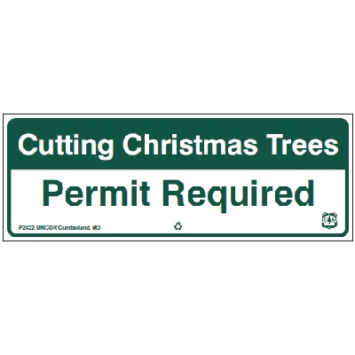 Cutting Christmas Trees - Permit Required, 44W x 16H USFS Sign