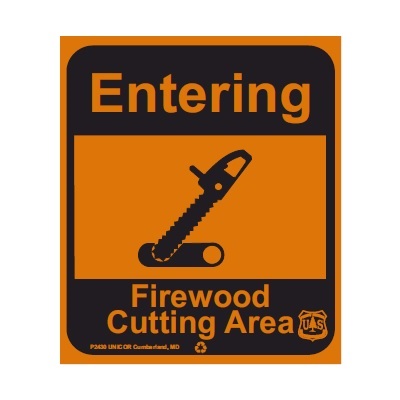 Entering Firewood Cutting Area, 24" x 28" USFS Sign