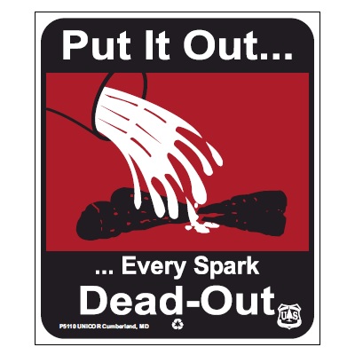 Put It Out...Every Spark, Dead-Out, 12" x 14" USFS Sign