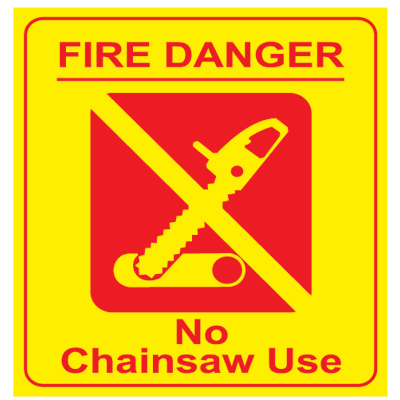 Fire Danger - No Chainsaw Use, 12 x 14 USFS Sign