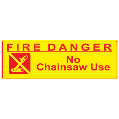 Fire Danger - No Chainsaw Use, 44 x 16 USFS Sign