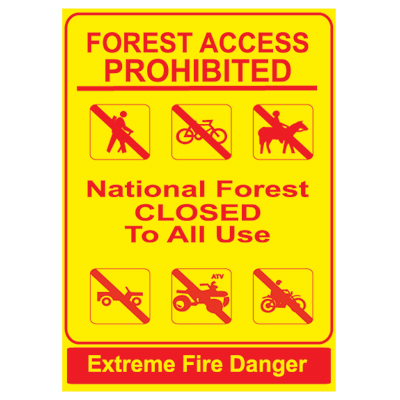 Forest Access Prohibited - Extreme Fire Danger, 12 x 18 USFS Sign