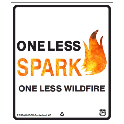 ONE LESS SPARK, ONE LESS WILDFIRE, 12" x 14" USFS Sign