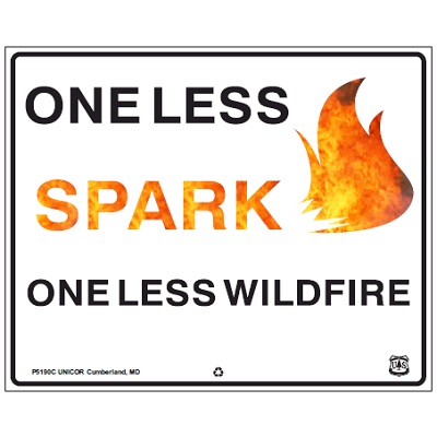 ONE LESS SPARK, ONE LESS WILDFIRE, 42" x 34" USFS Sign