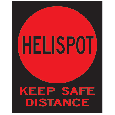 Helispot - Keep Safe Distance, 11W x 14H USFS Sign