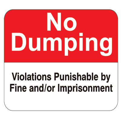 No Dumping, Violations Punishable by Fine and/or Imprisonment, 14" x 12" USFS Sign